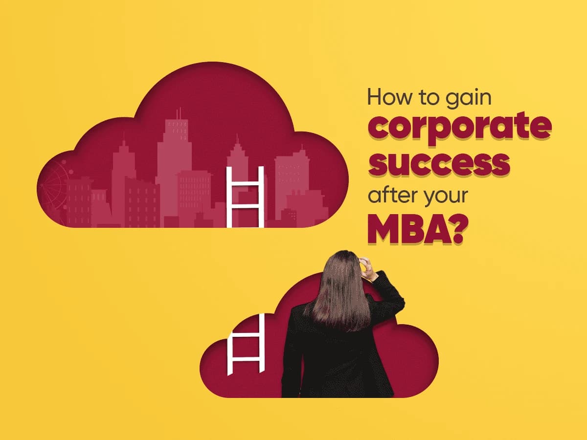 5 Tips to translate MBA Learnings into Corporate Success