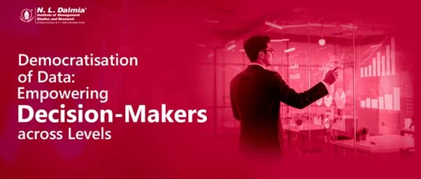 Democratisation of Data: Empowering Decision-Makers across Levels