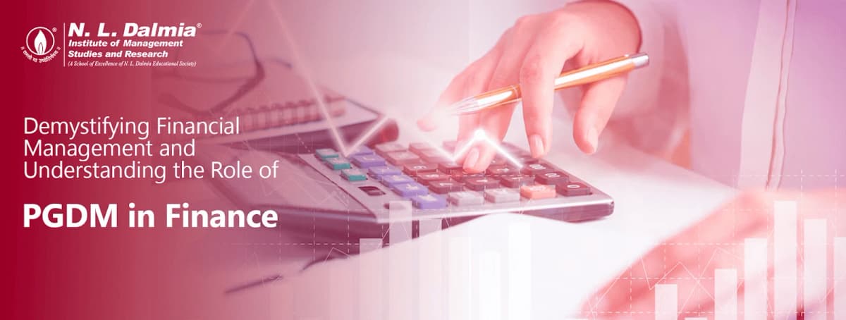 Demystifying Financial Management and Understanding the Role of PGDM in Finance