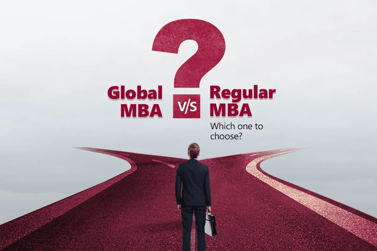 Global MBA v/s regular MBA – Which one to choose?