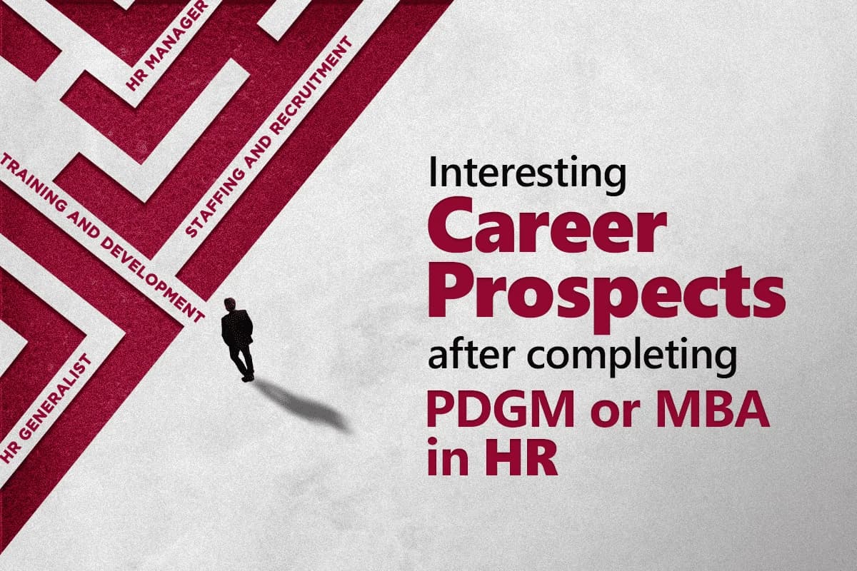 Interesting Career Prospects after completing PDGM or MBA in HR