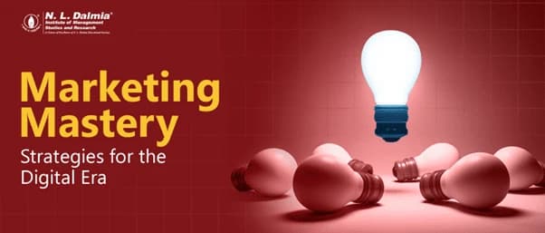 Marketing Mastery: Strategies for the Digital Era