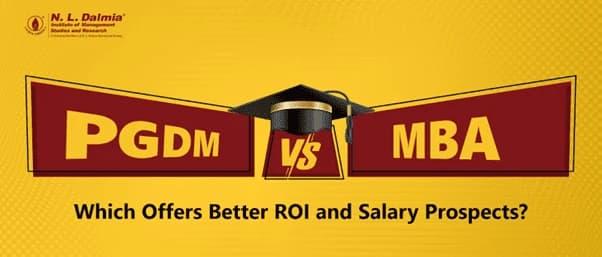 PGDM vs MBA: Which Offers Better ROI and Salary Prospects?