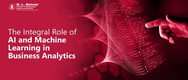The Integral Role of AI and Machine Learning in Business Analytics