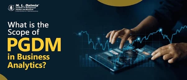 What is the Scope of PGDM in Business Analytics?