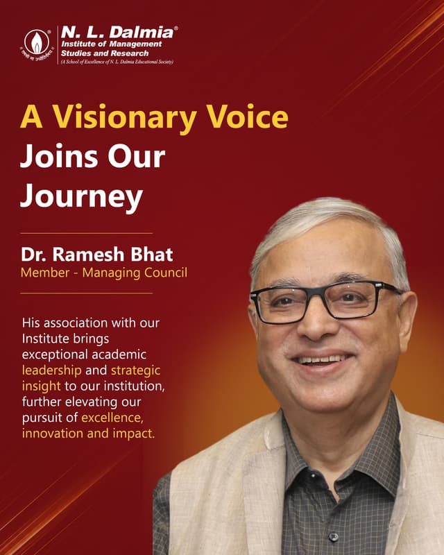 Leadership. Vision. Institution Building.
Great institutions are shaped by leaders who bring wisdom, experience and a deep commitment to excellence.
N. L. Dalmia Institute of Management Studies and Research is pleased to welcome Dr. Ramesh Bhat to its Management Council.
A respected academic leader and institution builder, Dr. Bhat has contributed extensively to higher education, governance, research and institutional development. His distinguished experience across leading academic and governance roles brings valuable perspective to N. L. Dalmia’s continued journey of academic excellence and meaningful impact.
As the Institute continues to strengthen its academic ecosystem and long-term vision, his guidance will add depth to our collective pursuit of excellence, innovation and responsible leadership.
.
.
.
.
#NLDalmia #NLDIMSR #AcademicLeadership #InstitutionBuilding #HigherEducation #LeadershipInEducation #ManagementCouncil #EducationalExcellence #ThoughtLeadership #AcademicExcellence #InstitutionalGrowth #GovernanceInEducation #EducationLeadership #FutureReadyEducation #StrategicLeadership #InnovationInEducation #VisionAndLeadership #LeadershipMatters #HigherEducationLeadership #excellenceineducation
( Academic Leadership, Institution Building, Higher Education, Educational Excellence, Management Council, Thought Leadership, Institutional Growth, Governance in Education, Academic Excellence, Strategic Leadership, Education Leadership, Institutional Development, Visionary Leadership, Future-Ready Education, Higher Education Leadership, Innovation in Education, Academic Governance, Leadership Excellence, Institutional Vision, N. L. Dalmia )